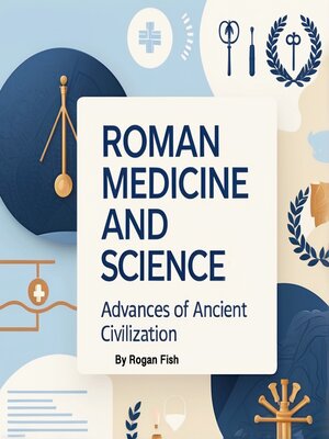 cover image of Roman Medicine and Science
